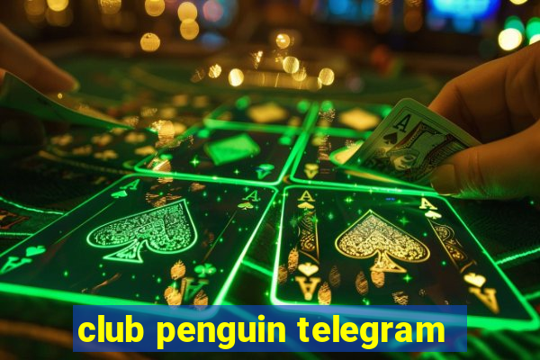 club penguin telegram